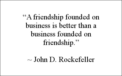 Quote by John D. Rockefeller