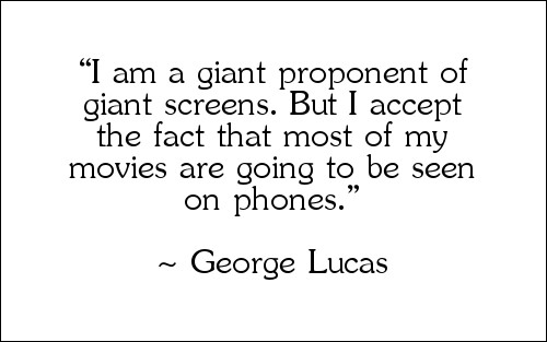 Quote by George Lucas