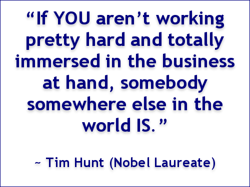 Quote by Tim Hunt (Nobel Laureate)